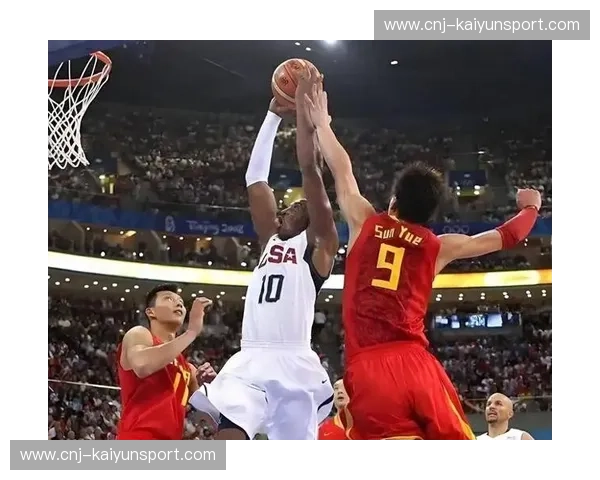 巅峰的交响:2008北京奥运中国男篮vs美国梦之队,那场照亮时代的史诗对决 巅峰的交响:2008北京奥运中国男篮vs美国梦之队,那场照亮时代的史诗对决